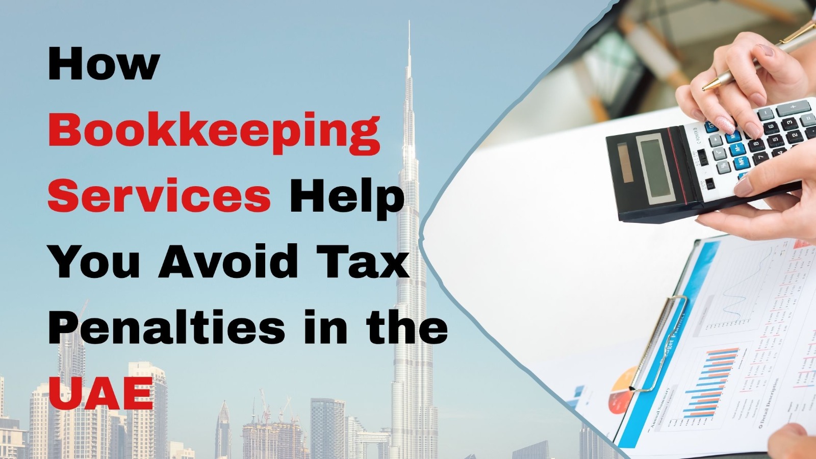 How Bookkeeping Services Help You Avoid Tax Penalties in the UAE